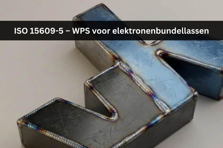 ISO 15609-5 – WPS voor elektronenbundellassen